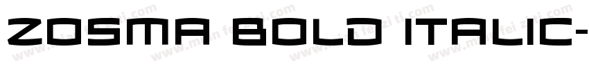Zosma Bold Italic字体转换